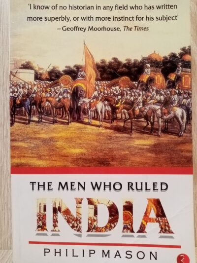 The Men Who Ruled India