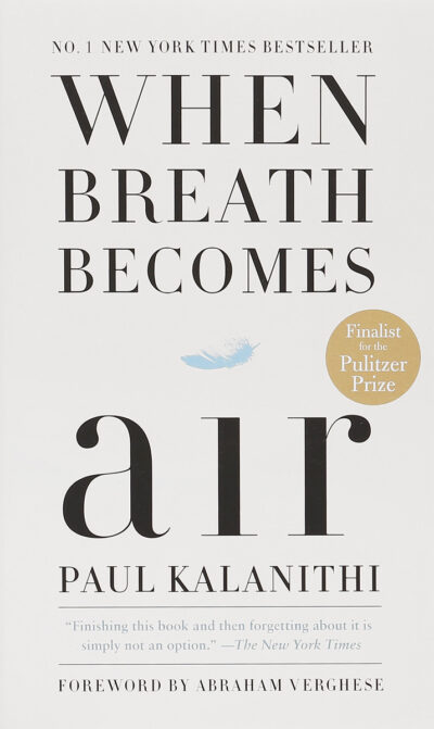 When Breath Becomes Air by Paul Kalanithi