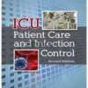 ICU Patient Care and Infection Control 2nd Edition