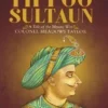 Tippoo Sultaun by Philip Meadows Taylor