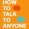 How to Talk to Anyone