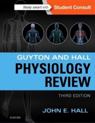 Guyton & Hall Physiology Review 3rd Edition