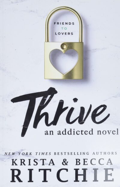 Thrive An Addicted Novel