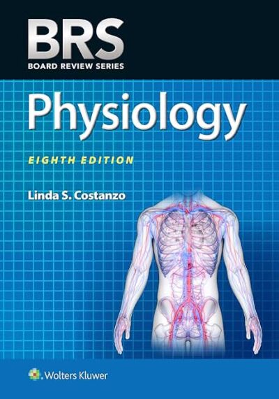 BRS Physiology 7th Edition by Linda S Costanzo