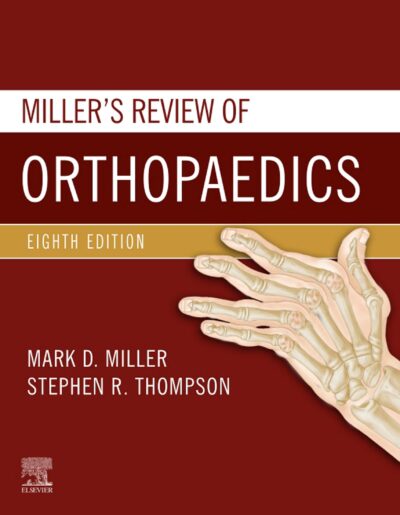 Miller’s Review of Orthopedics 8th Edition