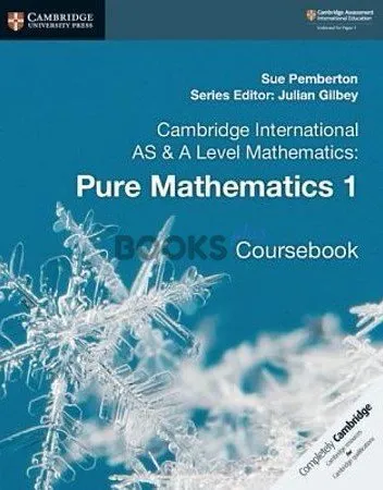 Cambridge AS and A Level Pure Mathematics 1 Coursebook