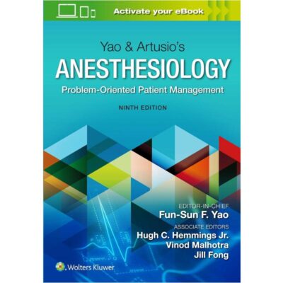 Yao & Artusio’s Anesthesiology 9th Edition
