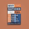 Why Nations Fail by Daron Acemoglu and James A Robinson