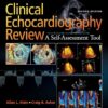 Clinical Echocardiography Review 2nd Edition