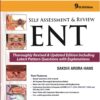 Self Assessment and Review ENT 8th Edition Sakshi Arora