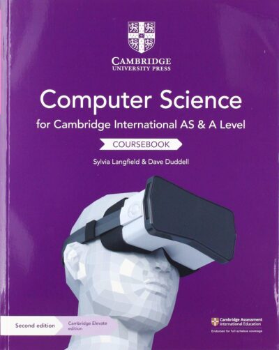 Cambridge AS & A Level Computer Science Coursebook 2nd Edition