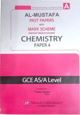 Al Mustafa A Level Chemistry P4 with Marking Scheme