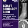 Asma’s Radiology Guide 4th Edition 2024-25