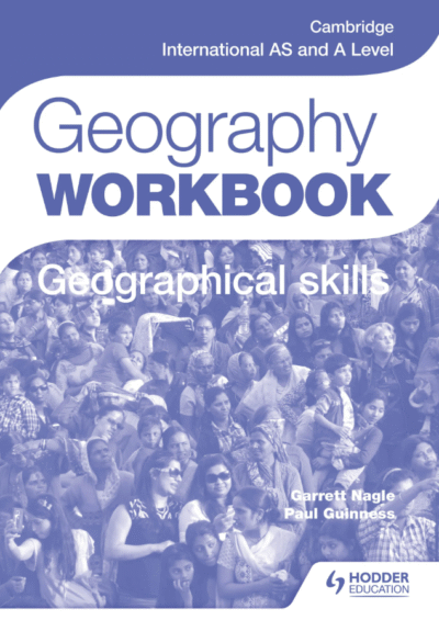 Cambridge International AS & A Level Geography Skills Workbook