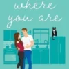 Home Is Where You Are