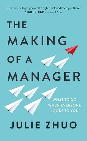 The Making of A Manager