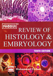 Firdaus Review of Histology and Embryology 10th Edition