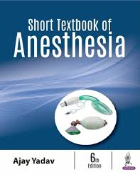 Short Textbook of Anesthesia 6th Edition