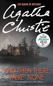 And Then There Were None by Agatha Christie