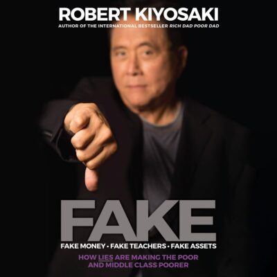 FAKE by Robert T. Kiyosaki