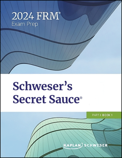 Kaplan Schweser FRM Part 1 2024 Secret Sauce