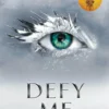 Defy Me by Tahereh Mafi