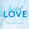 Twisted Love Book 1 by Ana Huang