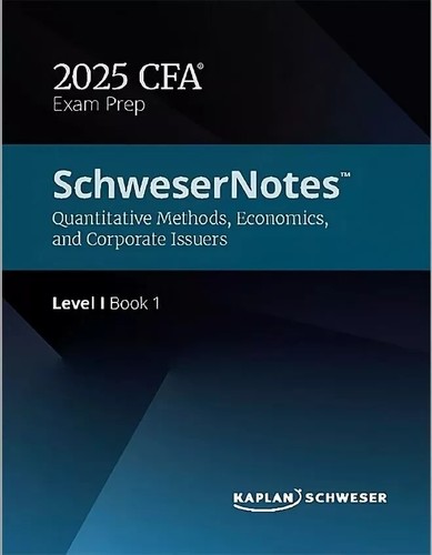 Kaplan Schweser CFA Level 1 Notes 2025
