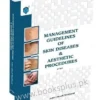 Management Guidelines of Skin Diseases & Aesthetic Procedures 2nd Edition